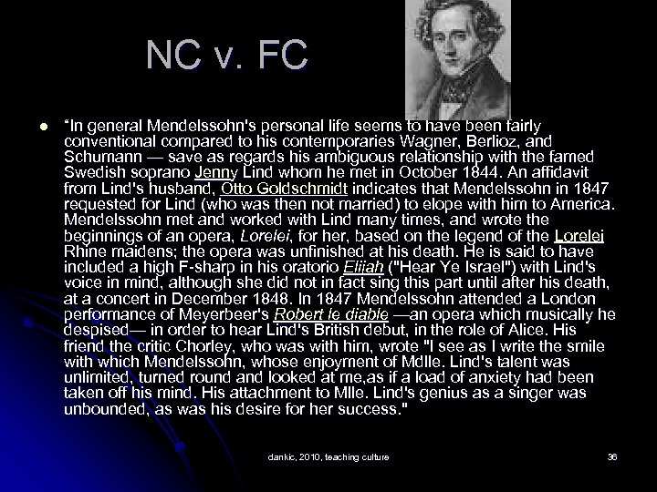 NC v. FC l “In general Mendelssohn's personal life seems to have been fairly