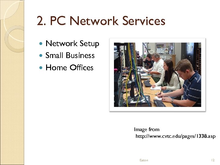 2. PC Network Services Network Setup Small Business Home Offices Image from http: //www.