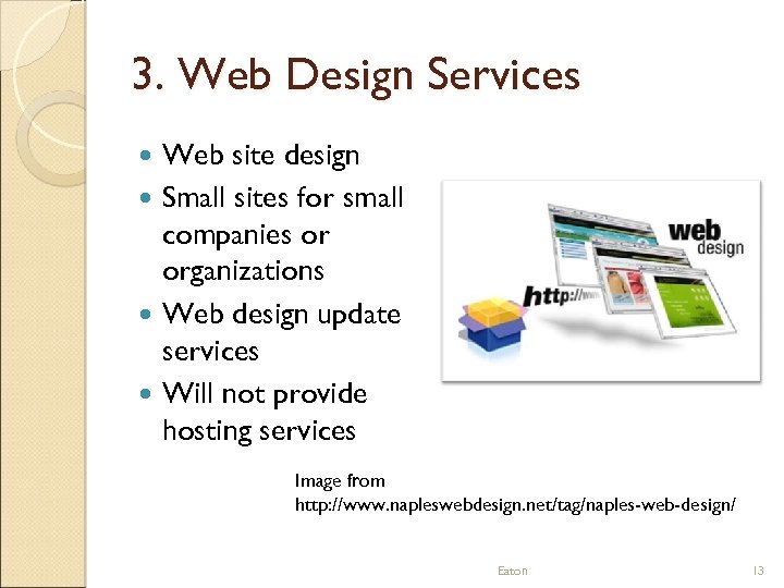 3. Web Design Services Web site design Small sites for small companies or organizations