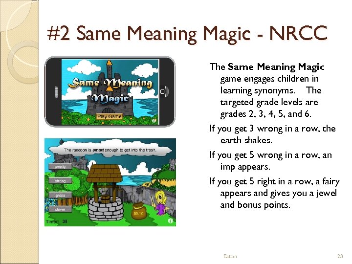 #2 Same Meaning Magic - NRCC The Same Meaning Magic game engages children in