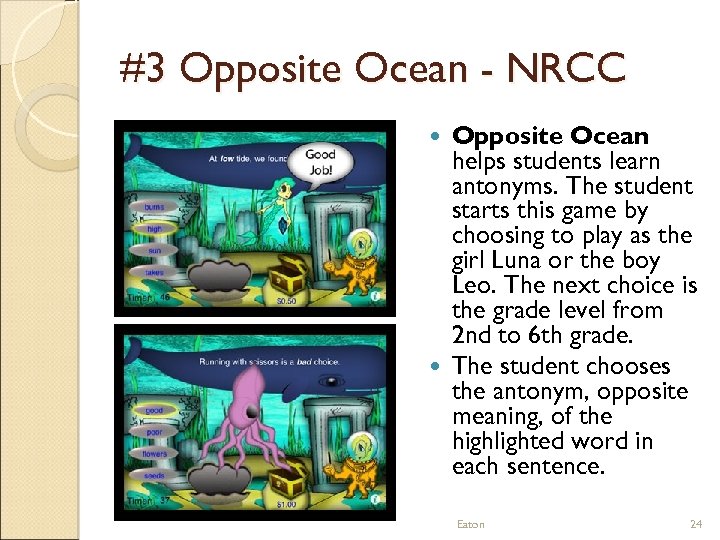 #3 Opposite Ocean - NRCC Opposite Ocean helps students learn antonyms. The student starts