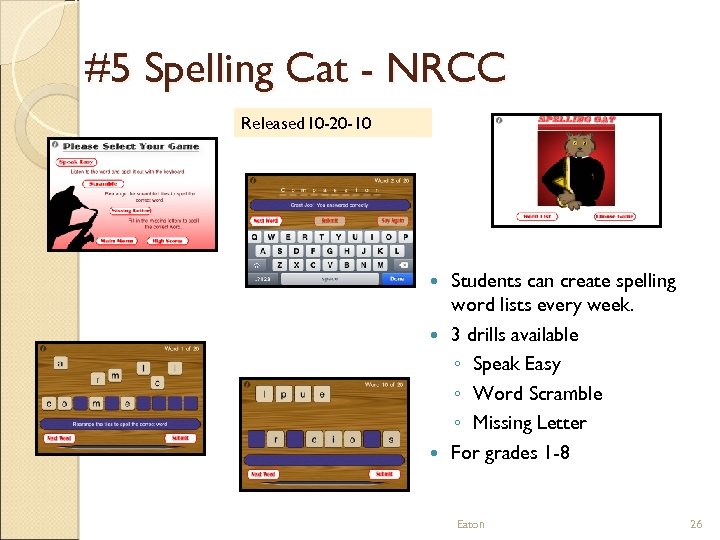 #5 Spelling Cat - NRCC Released 10 -20 -10 Students can create spelling word