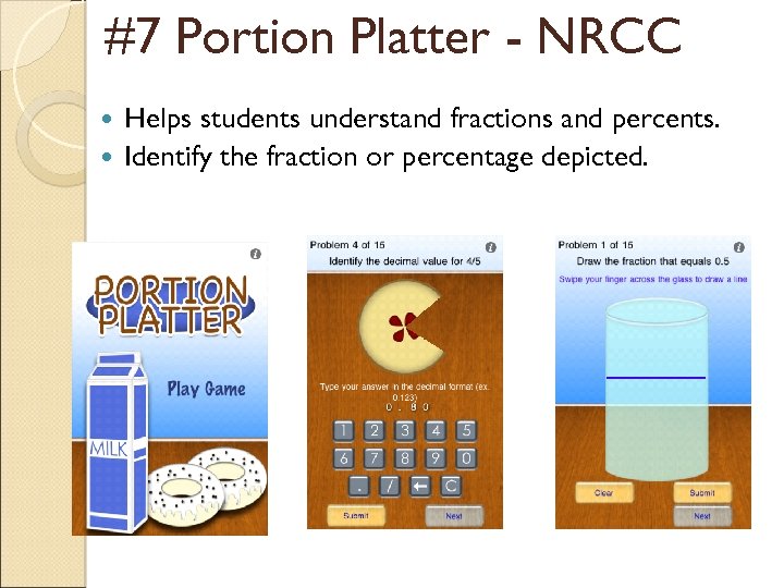 #7 Portion Platter - NRCC Helps students understand fractions and percents. Identify the fraction