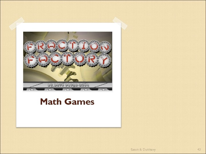 Math Games Eaton & Dunleavy 43 