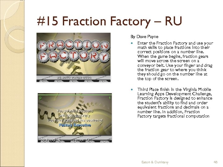 #15 Fraction Factory – RU By Dave Payne Enter the Fraction Factory and use