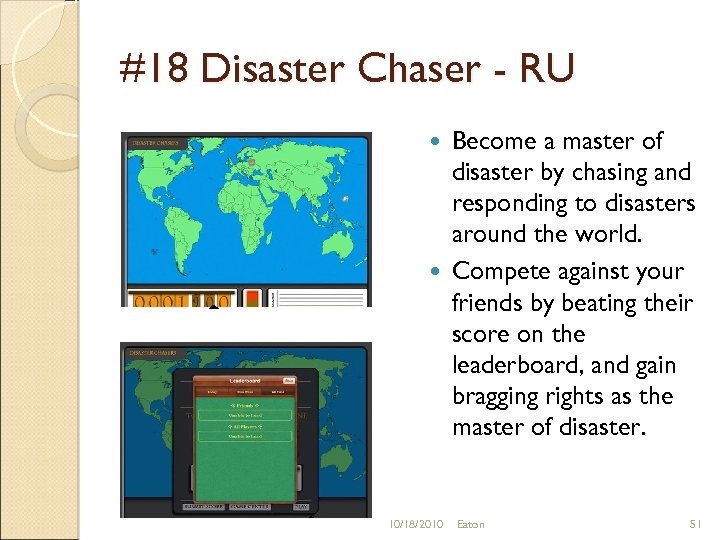 #18 Disaster Chaser - RU Become a master of disaster by chasing and responding