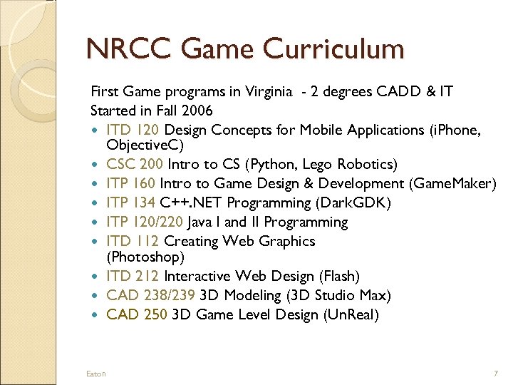 NRCC Game Curriculum First Game programs in Virginia - 2 degrees CADD & IT