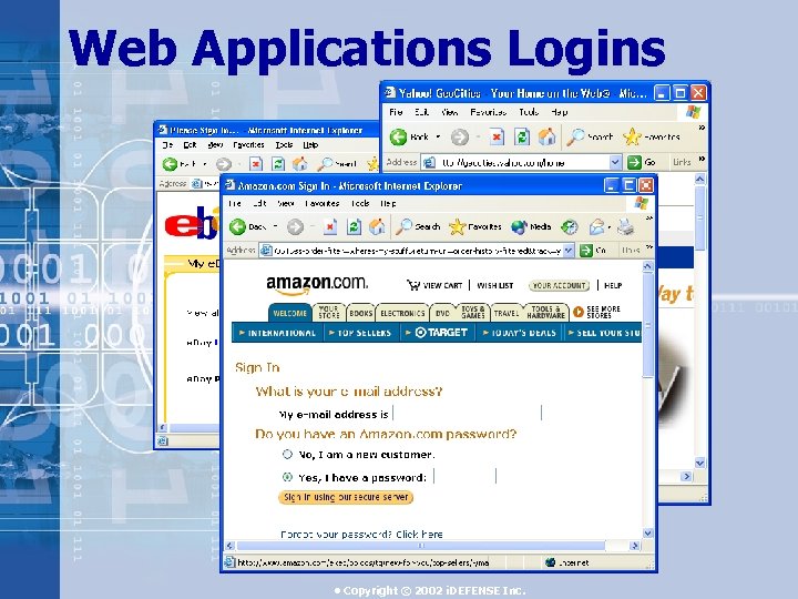 Web Applications Logins • Copyright © 2002 i. DEFENSE Inc. 