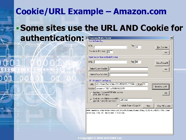 Cookie/URL Example – Amazon. com § Some sites use the URL AND Cookie for