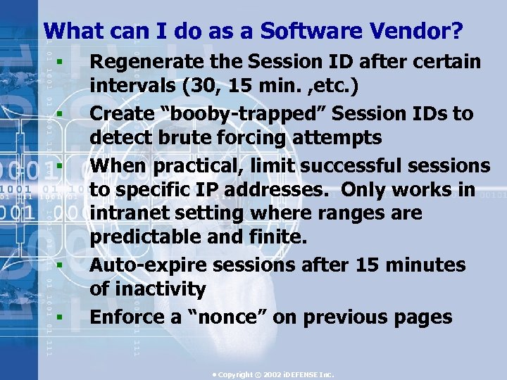 What can I do as a Software Vendor? § § § Regenerate the Session