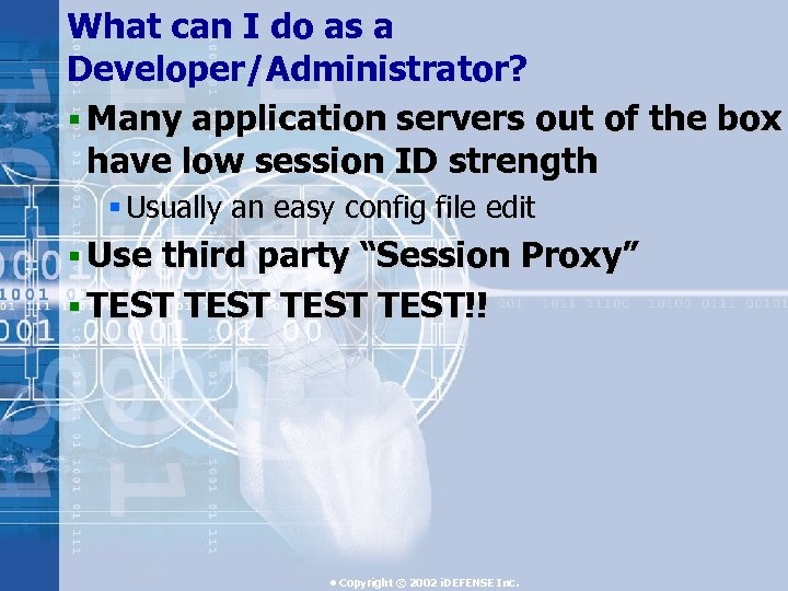 What can I do as a Developer/Administrator? § Many application servers out of the