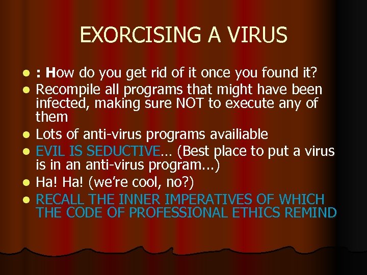 EXORCISING A VIRUS l l l : How do you get rid of it