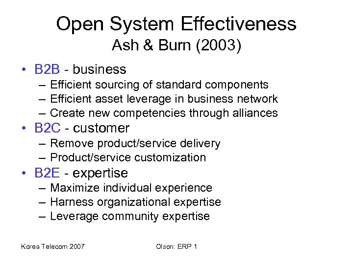 Open System Effectiveness Ash & Burn (2003) • B 2 B - business –