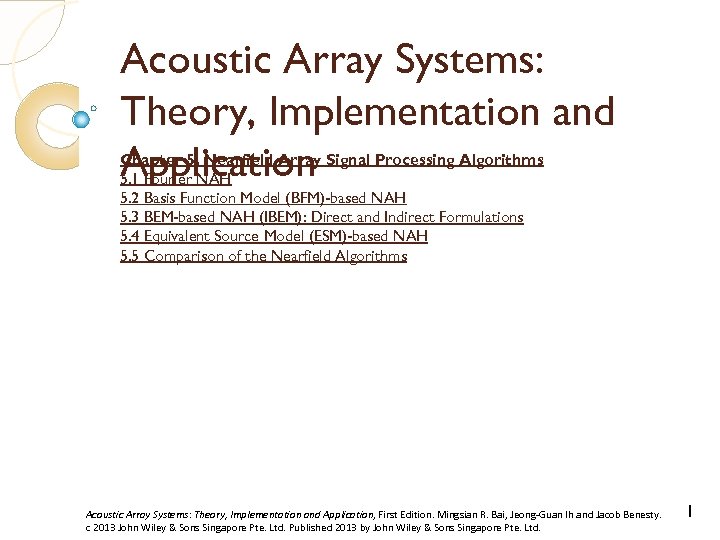 Acoustic Array Systems: Theory, Implementation and Application Chapter 5. Nearfield Array Signal Processing Algorithms