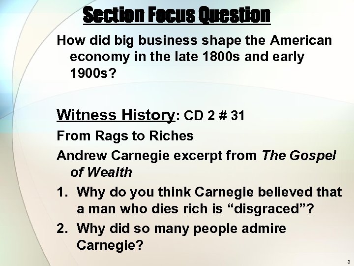 Section Focus Question How did big business shape the American economy in the late