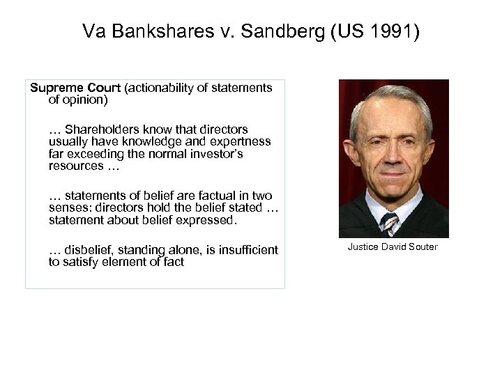 Va Bankshares v. Sandberg (US 1991) Supreme Court (actionability of statements of opinion) …