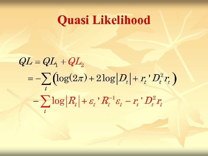 Quasi Likelihood 