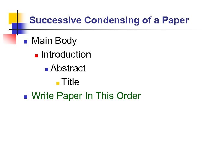 Successive Condensing of a Paper n n Main Body n Introduction n Abstract n