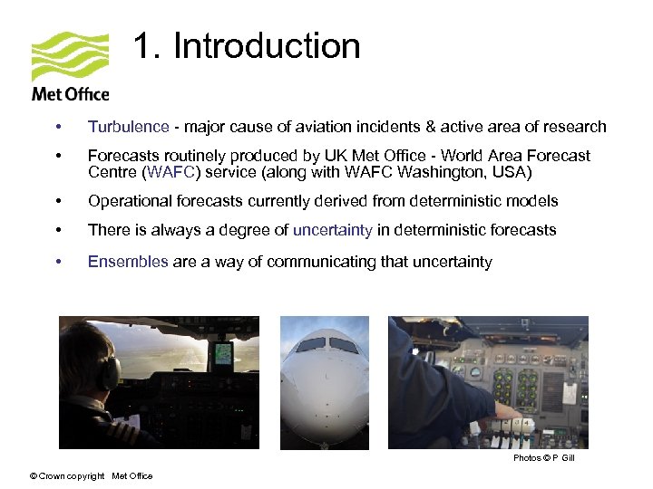 1. Introduction • Turbulence - major cause of aviation incidents & active area of