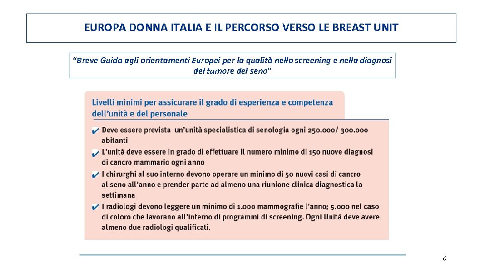 EUROPA DONNA ITALIA E IL PERCORSO VERSO LE BREAST UNIT “Breve Guida agli orientamenti