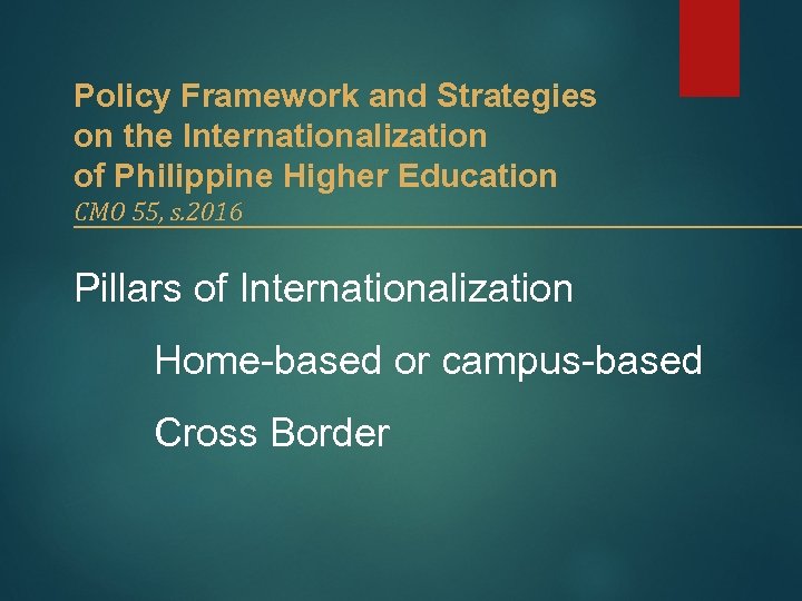 Policy Framework and Strategies on the Internationalization of Philippine Higher Education CMO 55, s.
