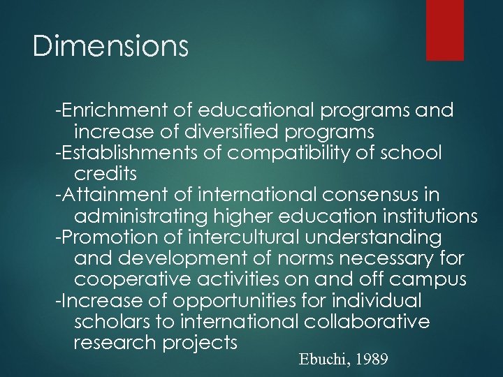 Dimensions -Enrichment of educational programs and increase of diversified programs -Establishments of compatibility of