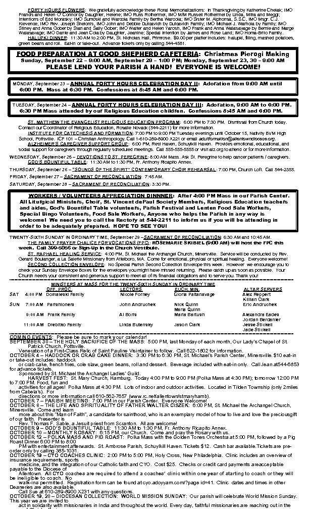 FORTY HOURS FLOWERS: We gratefully acknowledge these Floral Memorializations: In Thanksgiving by Katherine Chelak;