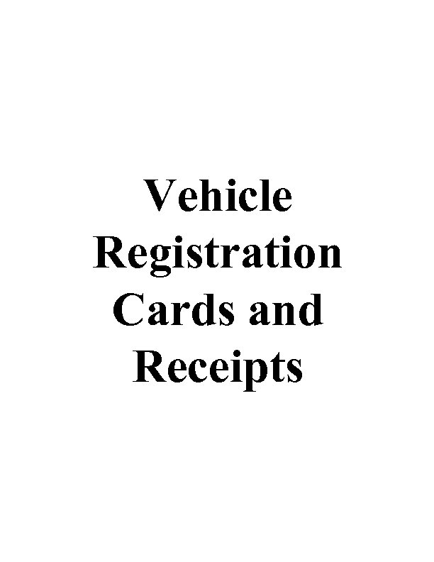 Vehicle Registration Cards and Receipts 