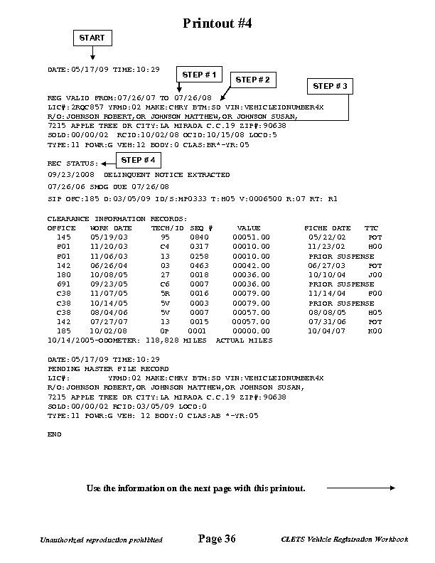 Printout #4 START DATE: 05/17/09 TIME: 10: 29 STEP # 1 STEP # 2