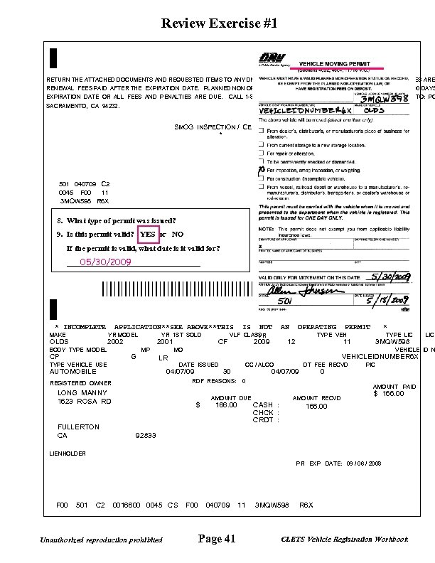 Review Exercise #1 RETURN THE ATTACHED DOCUMENTS AND REQUESTED ITEMS TO ANY DMV TO