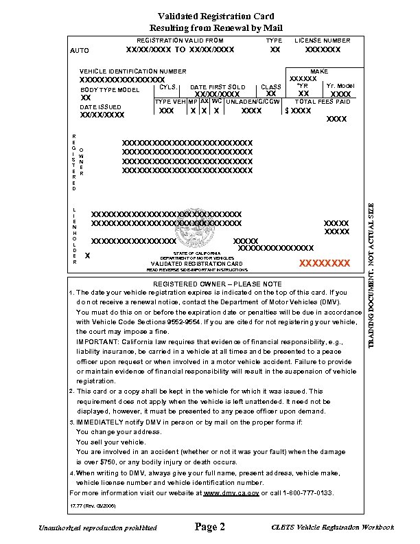 Validated Registration Card Resulting from Renewal by Mail REGISTRATION VALID FROM LICENSE NUMBER XX/XX/XXXX