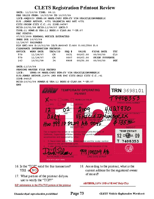 CLETS Registration Printout Review DATE: 12/10/09 TIME: 08: 11 REG VALID FROM: 10/03/08 TO