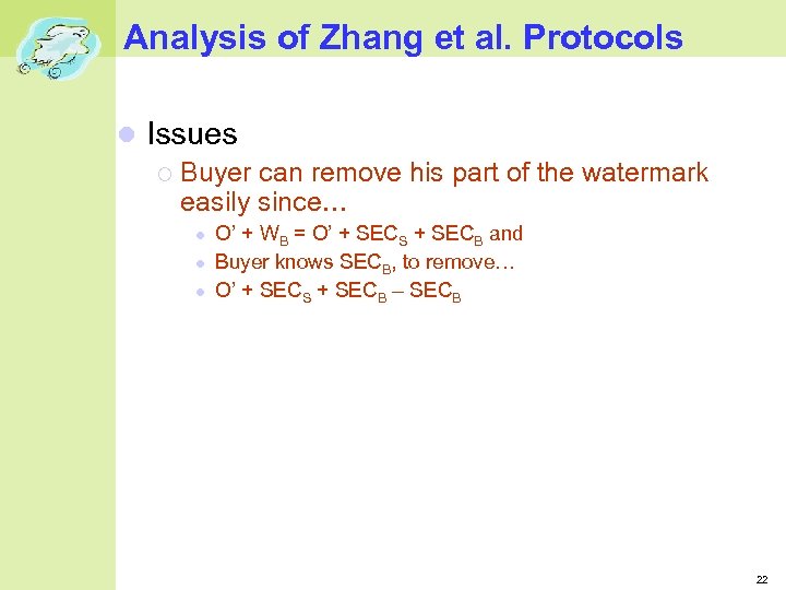 Analysis of Zhang et al. Protocols Issues Buyer can remove his part of the