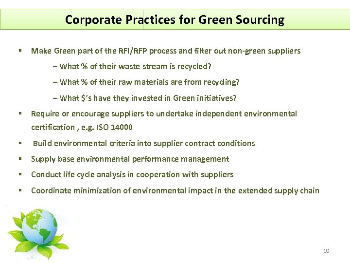 Corporate Practices for Green Sourcing § Make Green part of the RFI/RFP process and