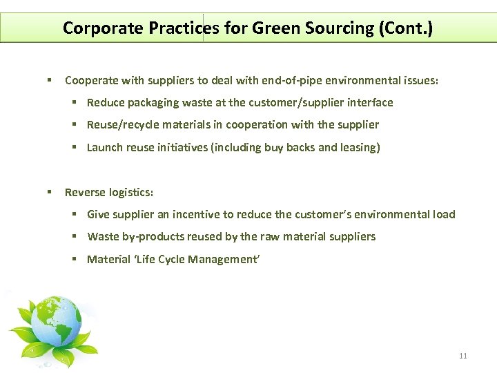 Corporate Practices for Green Sourcing (Cont. ) § Cooperate with suppliers to deal with