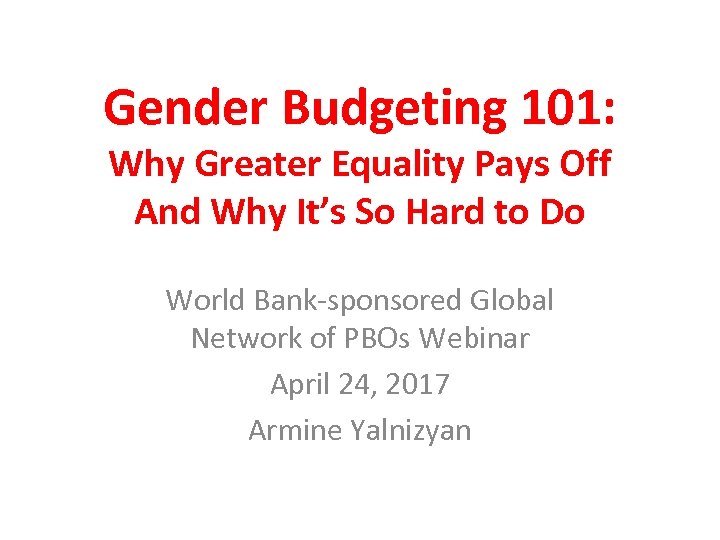 Gender Budgeting 101: Why Greater Equality Pays Off And Why It’s So Hard to