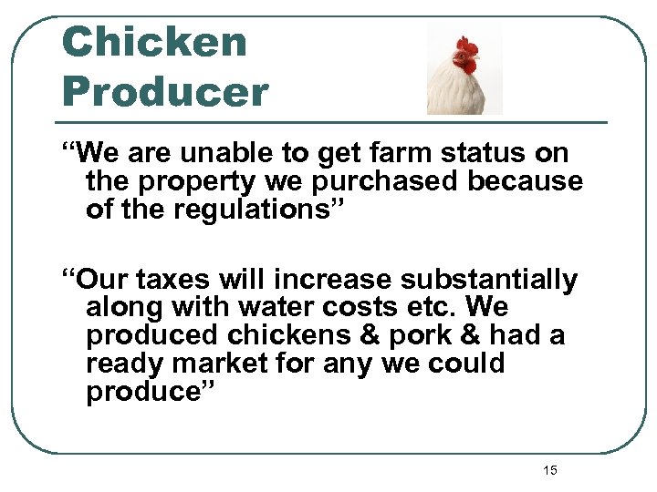 Chicken Producer “We are unable to get farm status on the property we purchased