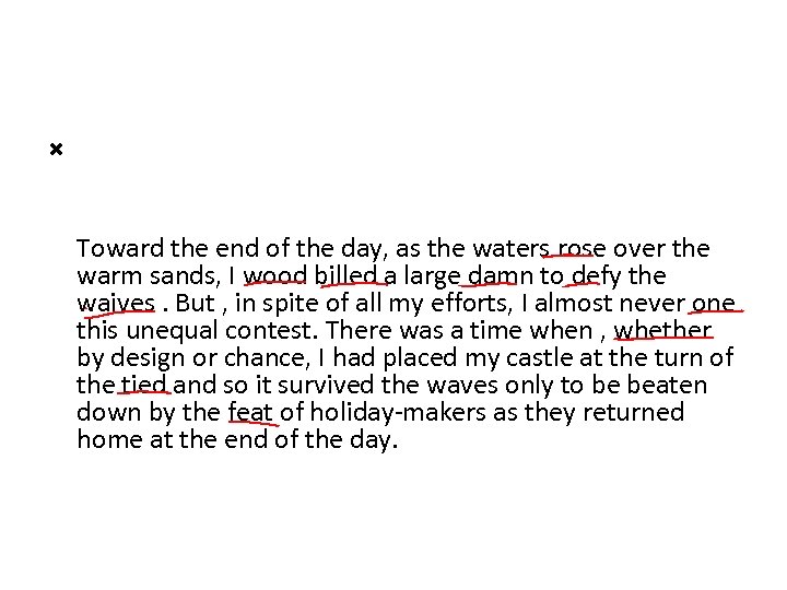  Toward the end of the day, as the waters rose over the warm