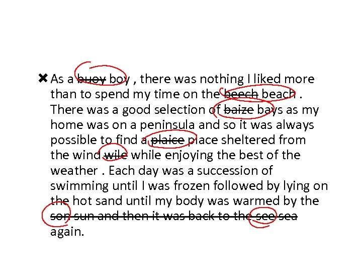  As a buoy boy , there was nothing I liked more than to