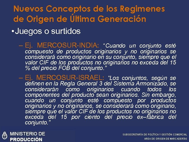 Nuevos Conceptos de los Regimenes de Origen de Última Generación • Juegos o surtidos