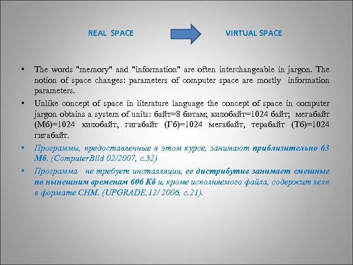REAL SPACE • • VIRTUAL SPACE The words 
