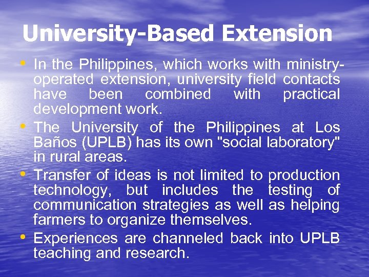 University-Based Extension • In the Philippines, which works with ministry • • • operated