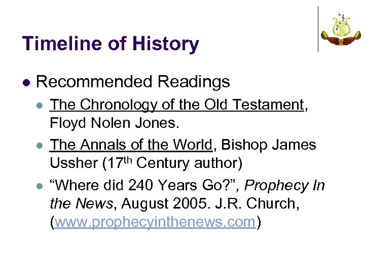 Timeline of History l Recommended Readings l l l The Chronology of the Old