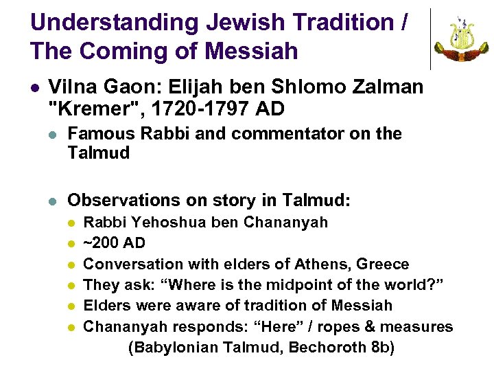 Understanding Jewish Tradition / The Coming of Messiah l Vilna Gaon: Elijah ben Shlomo