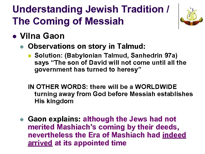Understanding Jewish Tradition / The Coming of Messiah l Vilna Gaon l Observations on