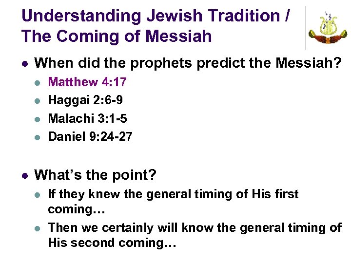 Understanding Jewish Tradition / The Coming of Messiah l When did the prophets predict