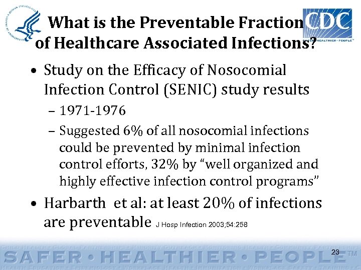 What is the Preventable Fraction of Healthcare Associated Infections? • Study on the Efficacy