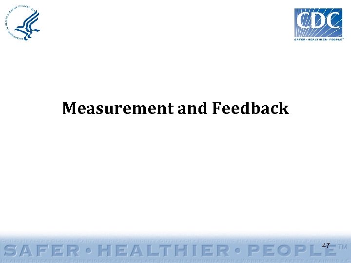 Measurement and Feedback 47 
