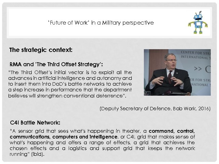 ’Future of Work’ in a Military perspective The strategic context: RMA and ’The Third