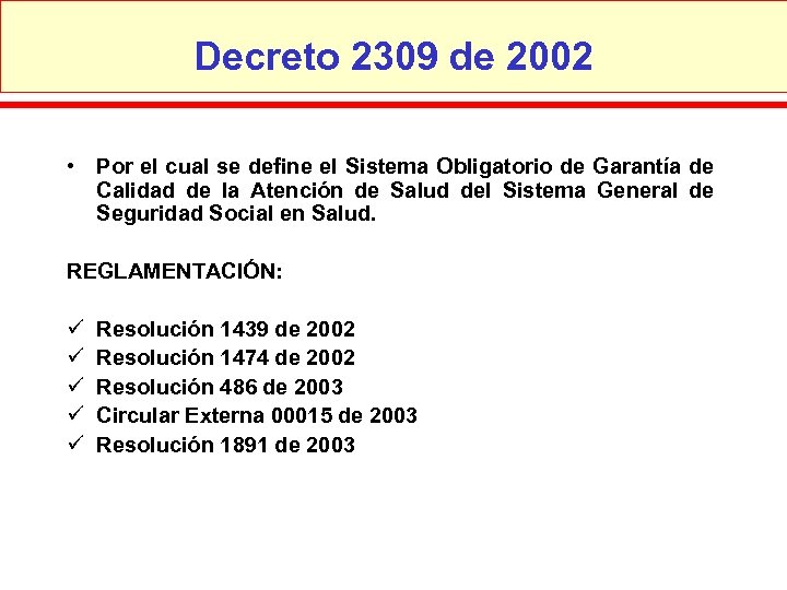 Decreto 2309 de 2002 • Por el cual se define el Sistema Obligatorio de